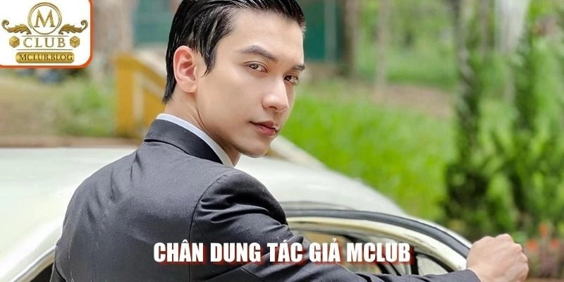 Chân dung tác giả MCLUB
