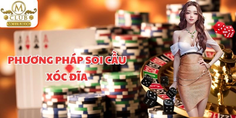 Phương pháp soi cầu xóc đĩa