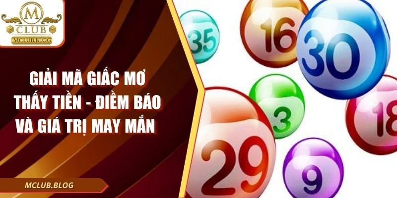 Giải Mã Giấc Mơ Thấy Tiền – Điềm Báo Và Giá Trị May Mắn