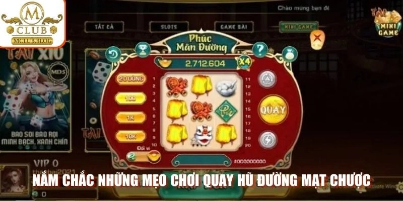Nắm chắc những mẹo chơi quay hũ đường mạt chược