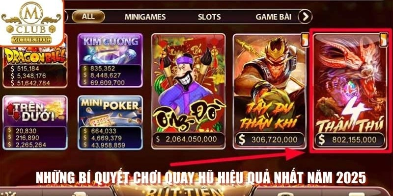 Những bí quyết chơi quay hũ hiệu quả nhất năm 2025